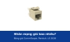 Nhân mạng giá bao nhiêu? Bảng giá nhân mạng CommScope, Panduit, LS Cat5e, Cat6, Cat6A 2026