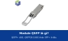 Module QSFP là gì? QSFP+ 40G và QSFP28 100G khác SFP, SFP+ ở đâu
