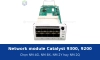 Network module cho Catalyst 9300, 9200 là gì? Chọn NM-4G, NM-8X, NM-2Y hay NM-2Q