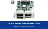 UCS-E Series: module máy chủ trên router Cisco để chạy ứng dụng ngay tại chi nhánh