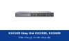 Juniper EX4100 thay thế EX2300 và EX3400: khác nhau gì và có nên nâng cấp không