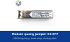 Module quang Juniper EX-SFP: các mã thông dụng, bước sóng và khoảng cách hỗ trợ
