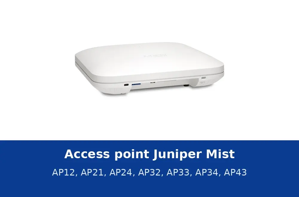 Access point Juniper Mist: AP12, AP21, AP24, AP32, AP33, AP34, AP43, AP61, AP63 và cách chọn