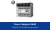 Cisco Catalyst 9400: C9407R và C9410R, switch lõi khung module thông số và cách chọn
